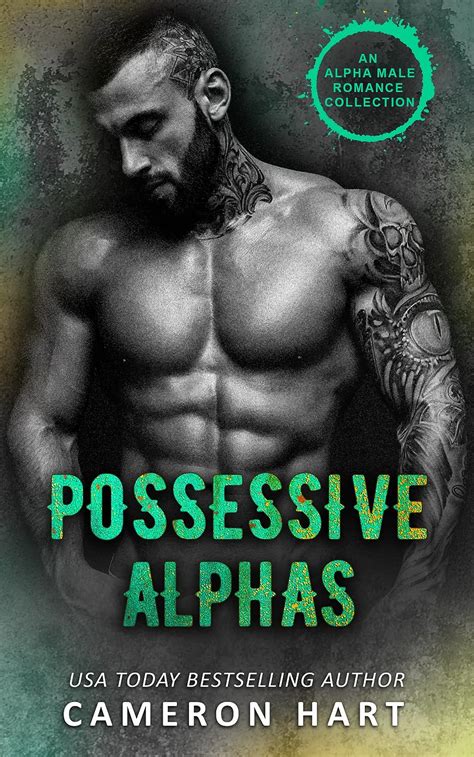 Jessica Ruben (Goodreads Author) (shelved 2 times as alpha-male-possessive-controlling) avg rating 4. . Possessive alpha mate stories